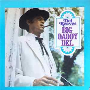 Del Reeves - Big Daddy Del FLAC