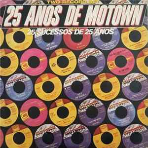 Various - 25 Anos De Motown - 25 Sucessos De 25 Anos FLAC