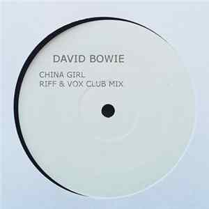 David Bowie - China Girl (Riff & Vox Club Mix) FLAC
