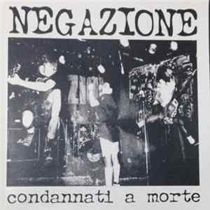 Negazione - Condannati A Morte FLAC