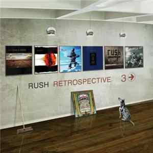 Rush - Retrospective 3 FLAC