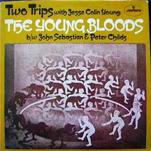 Jesse Colin Young With The Youngbloods - Two Trips FLAC
