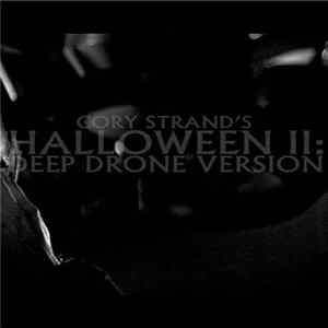 Cory Strand - Halloween II: Deep Drone Version FLAC