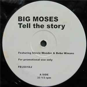 Big Moses Featuring Stevie Wonder & BeBe Winans - Tell The Story FLAC