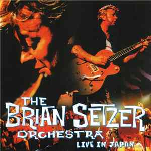 The Brian Setzer Orchestra - Live In Japan FLAC