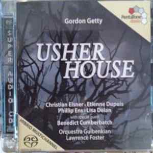 Gordon Getty - Christian Elsner · Etienne Dupuis · Phillip Ens · Lisa Delan With Special Guest Benedict Cumberbatch, Orquestra Gulbenkian, Lawrence Foster - Usher House FLAC