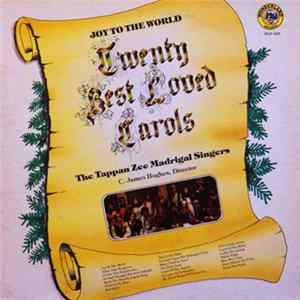 The Tappan Zee Madrigal Singers - Joy To The World Twenty Best Loved Carols FLAC