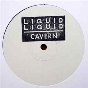 Liquid Liquid - Cavern / Optimo / Sank Into The Chair FLAC