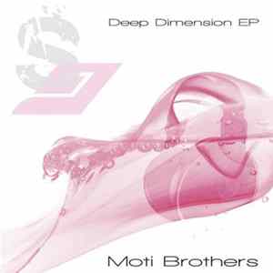 The Moti Brothers - Deep Dimension EP FLAC
