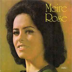 Meire Rose - O Seu Amor é Só Meu / Tudo Mudou / Porque, Porque / Ninguém Pode Evitar FLAC