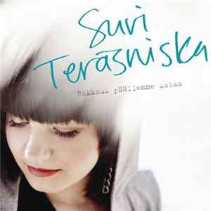 Suvi Teräsniska - Rakkaus Päällemme Sataa FLAC