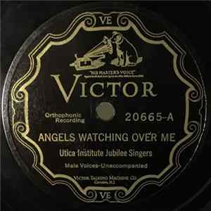 Utica Institute Jubilee Singers - Angels Watch Over Me / Climbin' Up The Mountain FLAC
