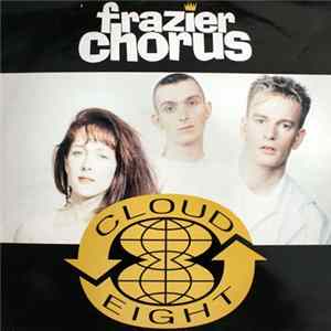 Frazier Chorus - Cloud 8 FLAC