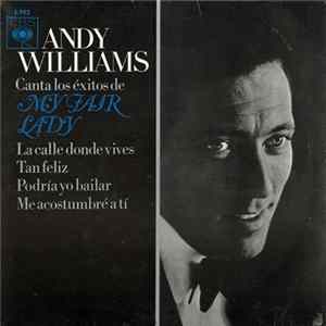 Andy Williams - Canta Los Éxitos De My Fair Lady FLAC