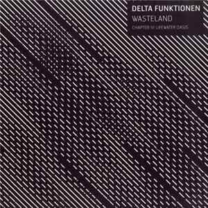 Delta Funktionen - Wasteland - Chapter IV: Lifewater Oasis FLAC