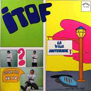 Itof - La Ville Souterraine FLAC
