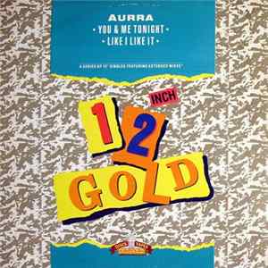 Aurra - You & Me Tonight / Like I Like It FLAC