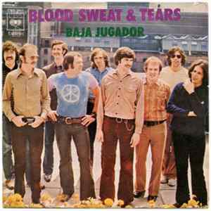 Blood, Sweat & Tears - Baja Jugador FLAC