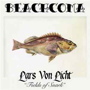 Lars Von Licht - Fields Of Snark FLAC