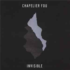 Chapelier Fou - Invisible FLAC