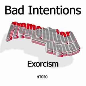 Bad Intentions - Exorcism FLAC