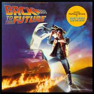 Various - Back To The Future (Music From The Motion Picture Soundtrack) FLAC