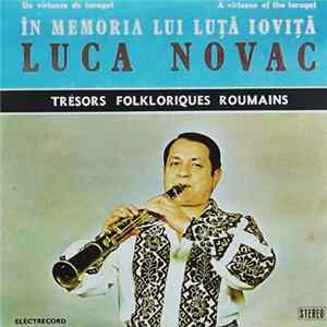 Luca Novac - Un Virtuose Du Taragot / A Virtuoso Of The Taragot - În Memoria Lui Luță Ioviță FLAC
