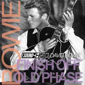 David Bowie - Finish Off Old Phase FLAC