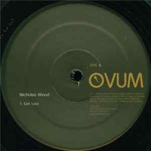Nicholas Wood - Get Lost / Overhead FLAC