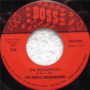 The Purple Underground - On Broadway / Rain Come Down FLAC