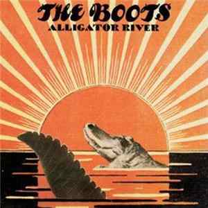 The Boots - Alligator River FLAC