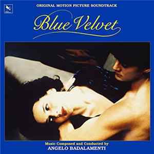 Angelo Badalamenti - Blue Velvet (Original Motion Picture Soundtrack) FLAC
