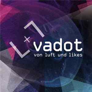 Vadot - Von Luft Und Likes FLAC