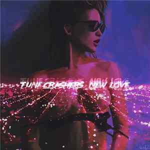 Tune Crashers - New Love FLAC