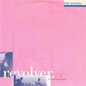 The Ropers - Revolver FLAC