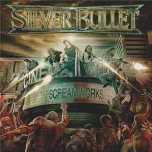 Silver Bullet - Screamworks FLAC