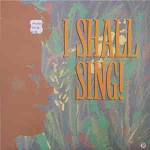 Various - I Shall Sing FLAC