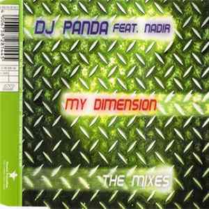 DJ Panda Feat. Nadir - My Dimension - The Mixes FLAC