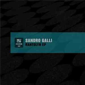 Sandro Galli - Rantolyn EP FLAC