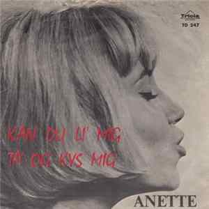 Anette - Kan du li' mig FLAC