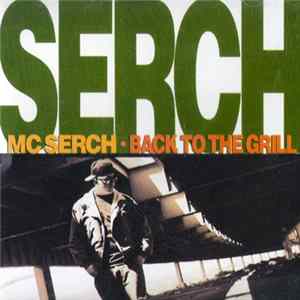 MC Serch - Back To The Grill FLAC
