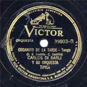 Carlos Di Sarli Y Su Orquesta Típica - Nido Gaucho / Organito De La Tarde FLAC