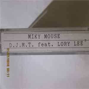 Miky Mouse / D.J.M.T. Feat. Lory Lee - Get On Down / The Music FLAC