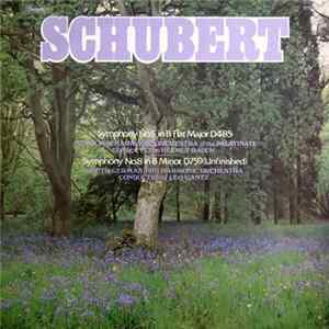 Schubert, State Philharmonic Orchestra Of The Palatinate, Helmut Rauch, South German Philharmonia Orchestre, Leo Gantz - Symphony No. 5 In B Flat Major, D.485 / Symphony No. 8 In B Minor D.759 "Unfinished" FLAC