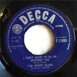 The Moody Blues - I Don't Want To Go On Without You FLAC