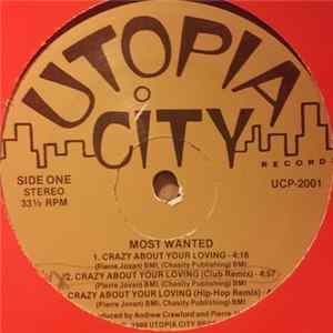 Most Wanted - Crazy About Your Loving / I Like It FLAC