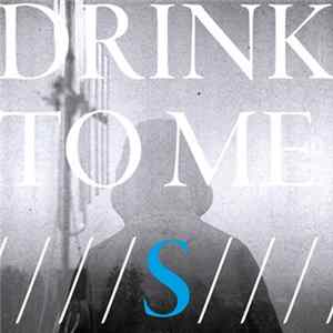 Drink To Me FLAC