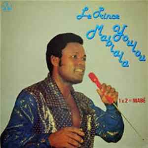 Le Prince Youlou Mabiala - 1 x 2 = Mabe FLAC