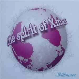 Skillmates - The Spirit Of Xmas FLAC