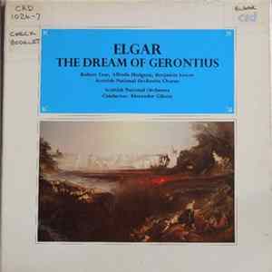 Elgar, Robert Tear, Alfreda Hodgson, Benjamin Luxon, Scottish National Orchestra, Alexander Gibson - The Dream Of Gerontius FLAC